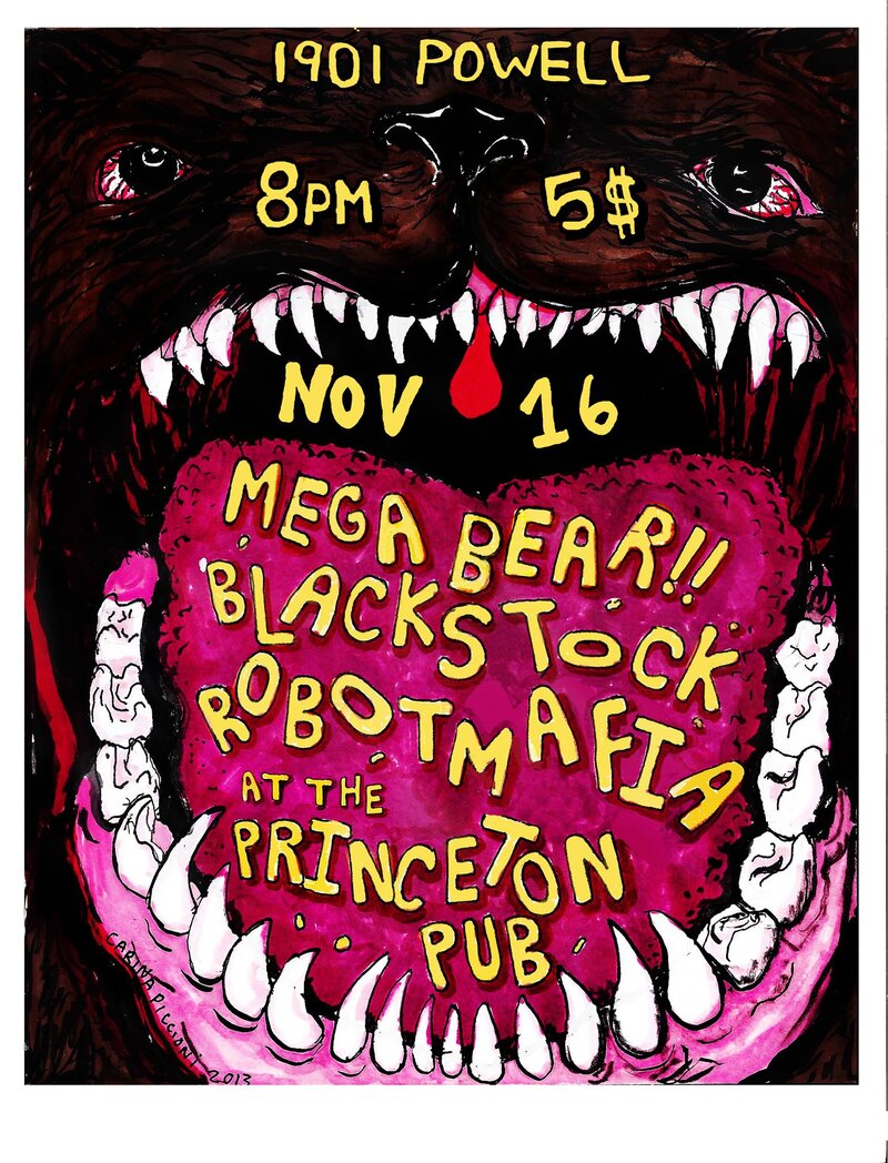 Blackstock, Megabear!!, Robot Mafia @ Princeton Pub Nov 16 2013 - Jun 18th @ Princeton Pub