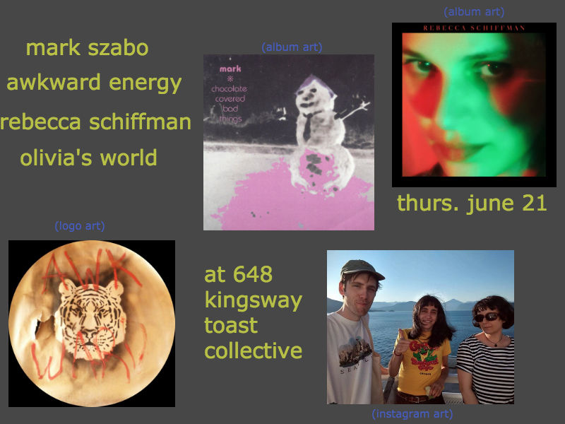 Mark Szabo, Jack Lewis, Rebecca Schiffman, Olivia's World @ The Toast Collective Jun 21 2018 - May 8th @ The Toast Collective