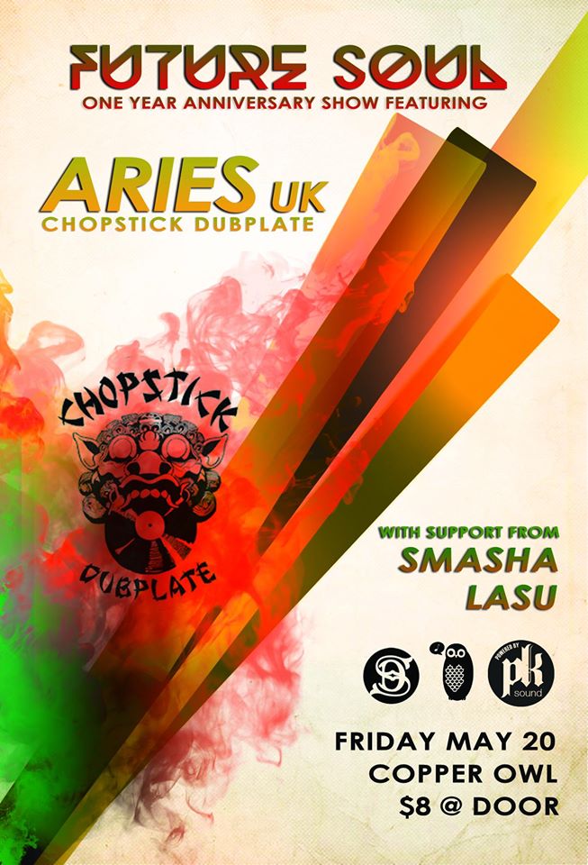 FUTURE SOUL 1YEAR feat.: Aries, SmaSha, Lasu @ Copper Owl May 20 2016 - Jun 10th @ Copper Owl