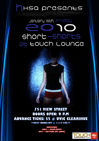 SHORT SHORTS PARTY!! @ Touch Lounge Jan 15 2010 - May 7th @ Touch Lounge