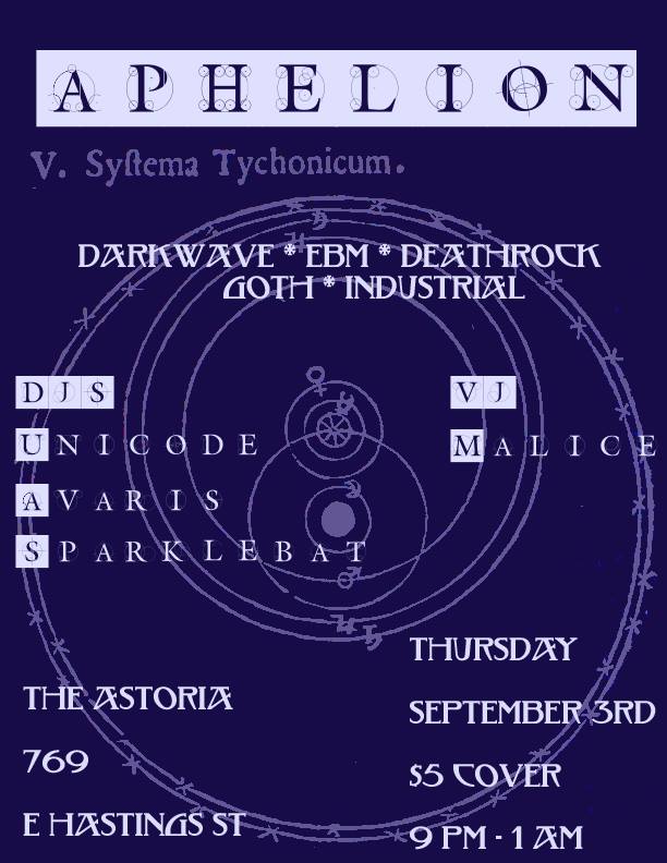Aphelion: Goth, Deathrock, + Industrial: Dj Avaris, DJ Unicode, Dj Sparklebat, VJ Malice @ The Astoria  Sep 3 2015 - May 6th @ The Astoria 
