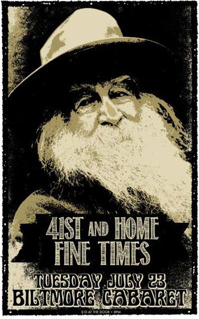 41st and Home, Fine Times @ The Biltmore Cabaret Jul 23 2013 - May 8th @ The Biltmore Cabaret