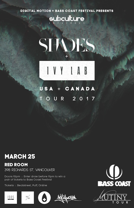 Bass Coast Mutiny Tour at SUBculture Saturdays w/:  Shades, Ivy Lab, Mandai , Kid Kurse  @ The Red Room Mar 25 2017 - May 20th @ The Red Room