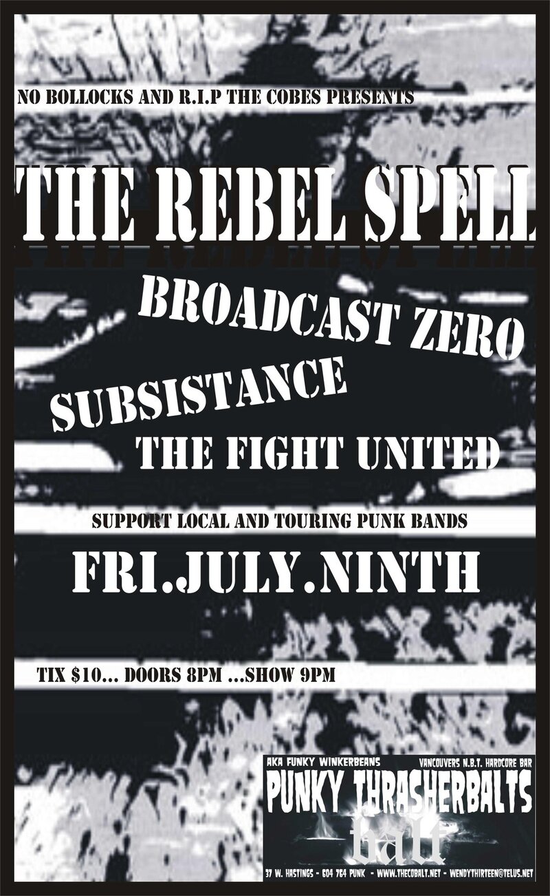THE REBEL SPELL RETURN WITH TOURING PUNX FROM OUT EAST...: The Rebel Spell, BROADCAST ZERO, SUBSISTANCE, THE FIGHT UNITED @ Funky Winker Beans Jul 9 2010 - May 6th @ Funky Winker Beans