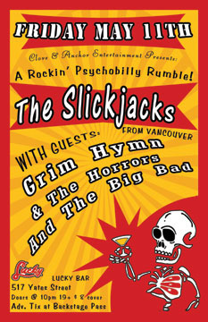 The Slickjacks, Grim Hymn and The Horrors, The Big Bad @ Lucky Bar May 11 2007 - May 6th @ Lucky Bar