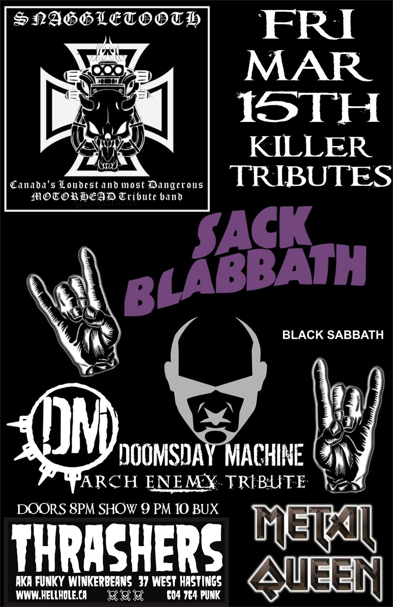 KILLER TRIBUTES!!~: Snaggletooth, Sack Blabbath , Doomsday Machine, Metal Queen @ Funky Winker Beans Mar 15 2013 - May 6th @ Funky Winker Beans