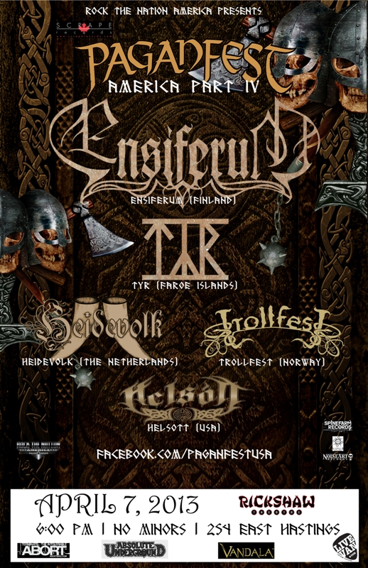 Paganfest America 2013 with: ENSIFERUM, Tyr, HEIDEVOLK, TROLLFEST, HELS&Oacute;TT @ Rickshaw Theatre Apr 7 2013 - May 8th @ Rickshaw Theatre
