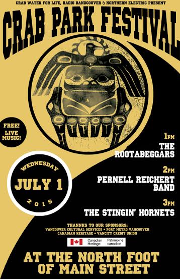 Crab Park Canada Day Festival: The Stingin' Hornets, Pernell Reichert Band, Rootabeggars (featuring members of Roots Roundup ) @ Crab Park @ Portside Jul 1 2015 - May 7th @ Crab Park @ Portside