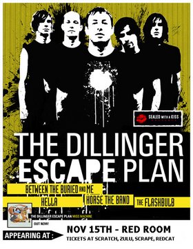 Dillinger Escape Plan, Hella, Between The Buried And Me, Horse the Band @ The Red Room Nov 15 2005 - May 13th @ The Red Room