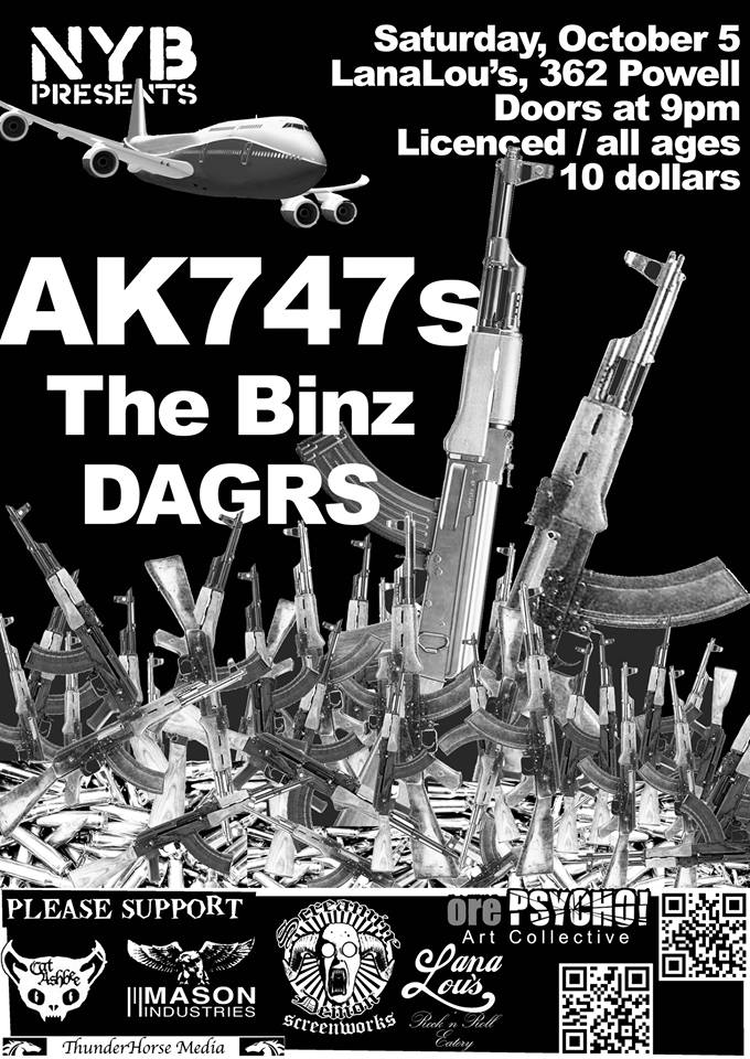 AK-747s, The Binz, DAGRS @ LanaLou's Oct 5 2013 - May 1st @ LanaLou's