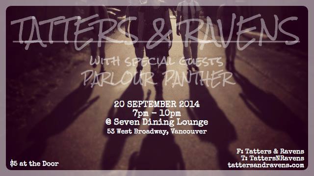 TATTERS & RAVENS  , Parlour Panther @ Seven Dining Lounge Sep 20 2014 - May 23rd @ Seven Dining Lounge