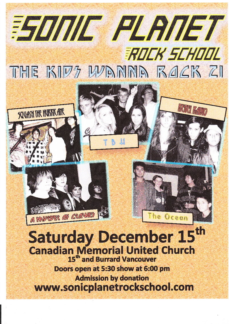Sonic Planet Rock School presents: A Murder Of Crowes, TBH, Squash The Hurricane, Rebel Radio, The Ocean @ Canadian Memorial United Church Dec 15 2012 - May 16th @ Canadian Memorial United Church