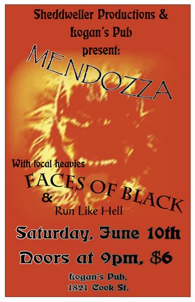 FACES of BLACK, Mendozza, Run Like Hell @ Logan's Pub Jun 10 2006 - May 5th @ Logan's Pub