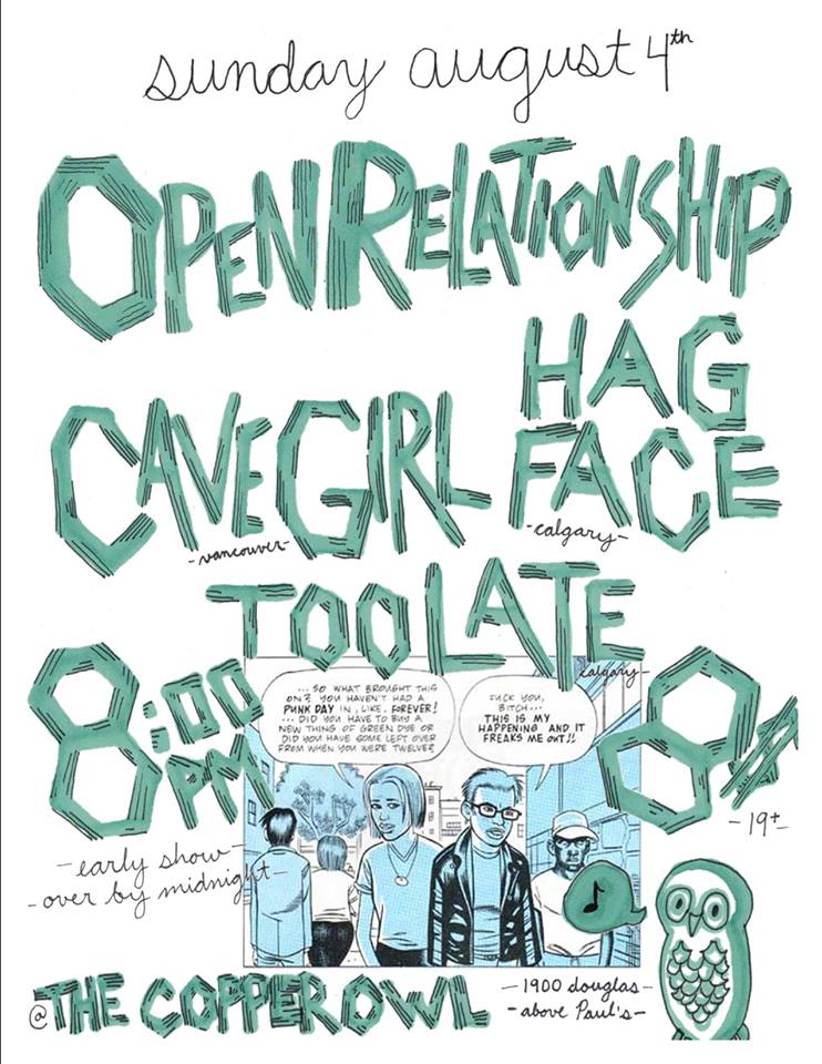Hag Face, OPEN RELATIONSHIP, Too Late, Cave Girl @ Copper Owl Aug 4 2013 - May 25th @ Copper Owl