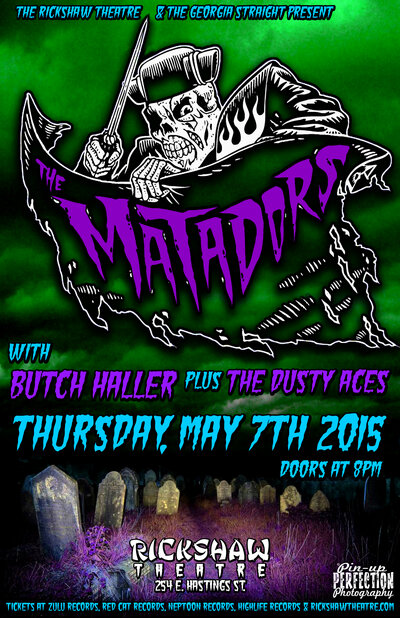 The Matadors, The Dusty Aces, Butch Haller, Lydia DeCarllo, Ginger Avenue @ Rickshaw Theatre May 7 2015 - May 9th @ Rickshaw Theatre