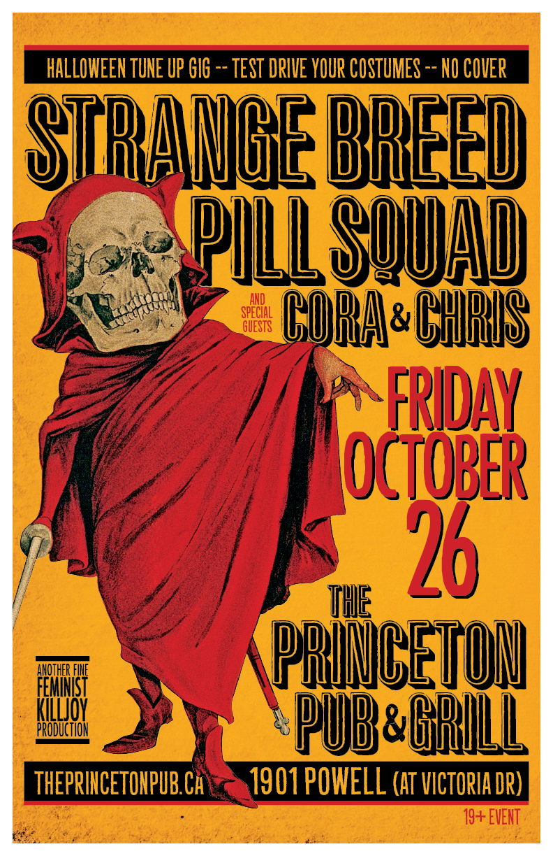 Friday Oct 26 Halloween tune-up!: Strange Breed, Pill Squad, Cora and Chris @ Princeton Pub Oct 26 2018 - May 10th @ Princeton Pub