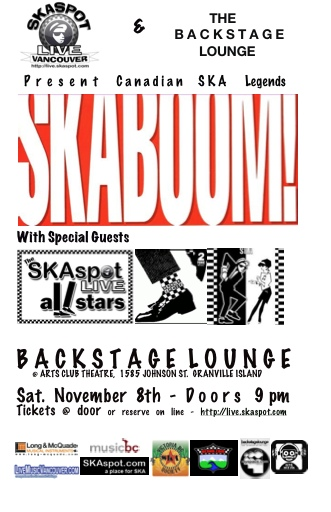 SKABOOM shakes the Backstage Lounge: Skaboom!, Skaspot Live All Stars @ Backstage Lounge Nov 8 2008 - May 13th @ Backstage Lounge