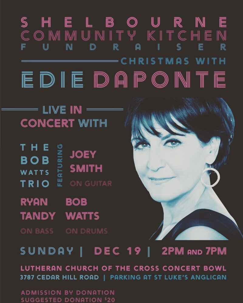 Edie Daponte -Christmas Concert for the Shelbourne Community Kitchen - May 6th @ Lutheran Church of the Cross Concert Bowl