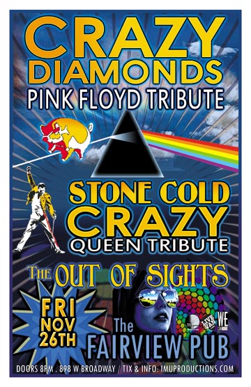 PSYCHEDELIC & CLASSIC ANTHEM ROCK w/ PINK FLOYD & QUEEN!: Crazy Diamonds, Stone Cold Crazy, The OUT OF SIGHTS @ Fairview Pub Nov 26 2010 - May 6th @ Fairview Pub