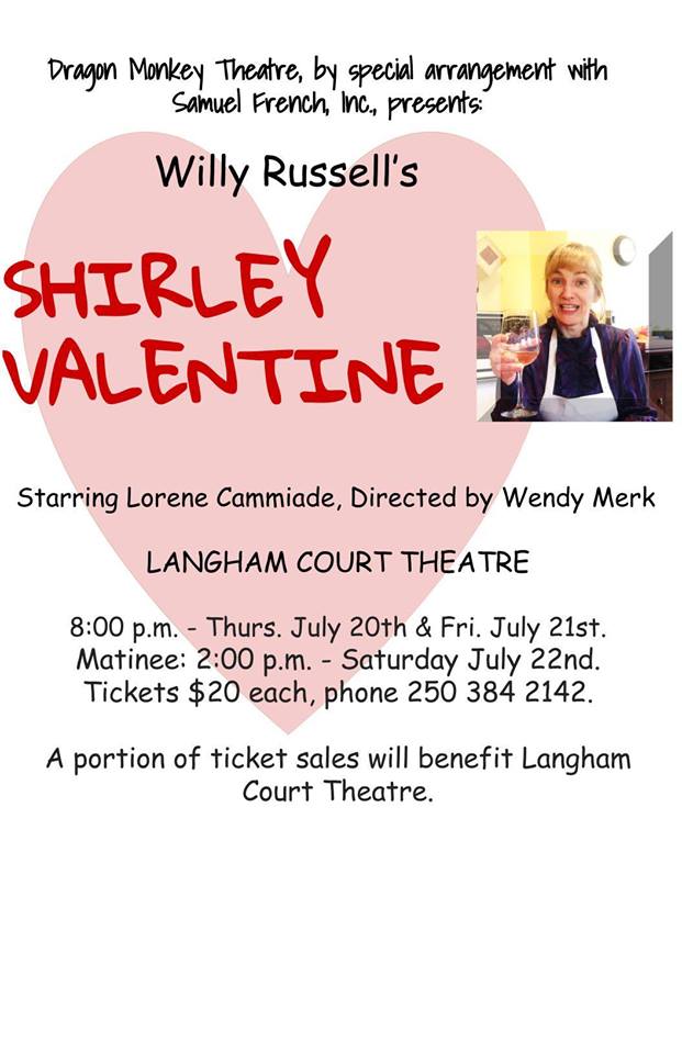Shirley Valentine: A Comedy! @ Langham Court Theatre Jul 21 2017 - Jun 18th @ Langham Court Theatre