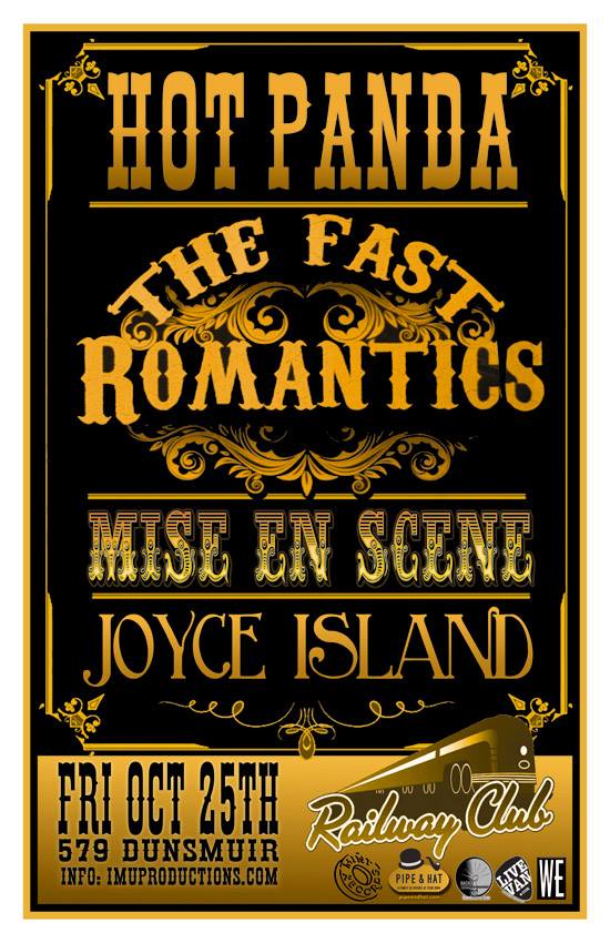 The Fast Romantics, Hot Panda, Mise En Scene, Joyce Island @ Railway Club Oct 25 2013 - May 1st @ Railway Club