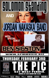 Solomon Standing, Jordan Nakaska Band, Ben Sigston @ The Pic Pub Feb 3 2005 - May 9th @ The Pic Pub