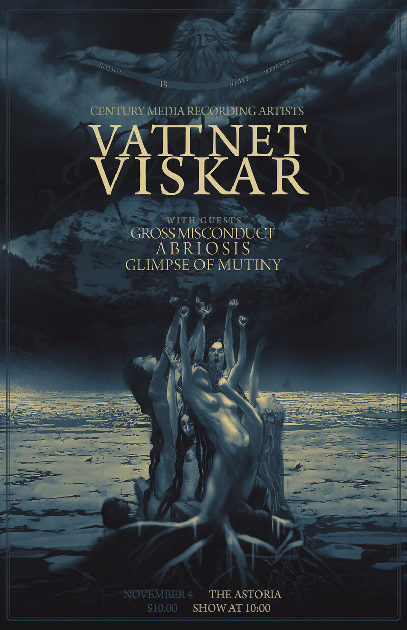Vattnet Viskar, Gross Misconduct, Abriosis, Glimpse of Mutiny @ The Astoria  Nov 4 2012 - May 8th @ The Astoria 