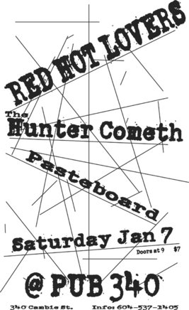 Red Hot Lovers, The Hunter Cometh, Pasteboard @ Pub 340 Jan 7 2006 - May 20th @ Pub 340