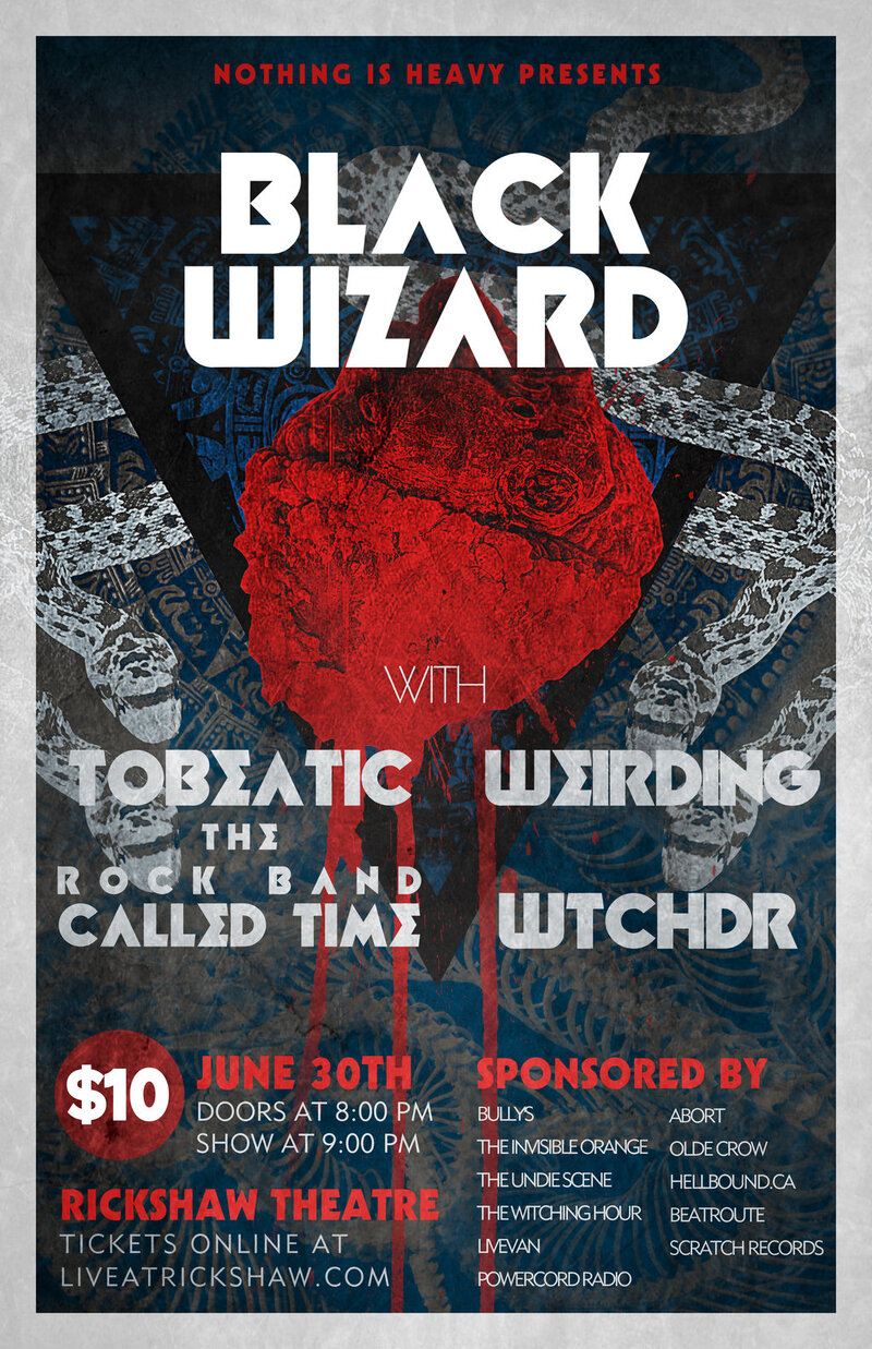 Black Wizard, TOBEATIC, Weirding, The Rock Band Called Time, Wtchdr @ Rickshaw Theatre Jun 30 2012 - May 13th @ Rickshaw Theatre