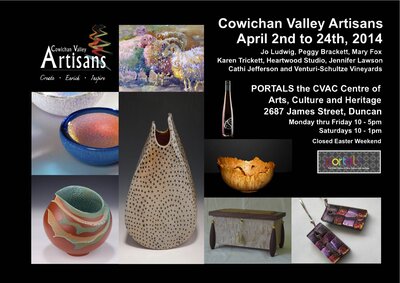 Cowichan Valley Artisans Group Show @ PORTALS Annex Apr 2 2014 - Jun 3rd @ PORTALS Annex