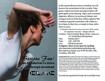 Serious Fun: an introduction to dance through movement: Danielle Baskerville,  (recipient of the 2014 K.M. Hunter Award for Dance and a 2015 Dora Mavor Moore Award, works with Canada’s leading contemporary dance companies and creators.) @ Lake Cowichan Recreation Centre - Jul 09, 2017