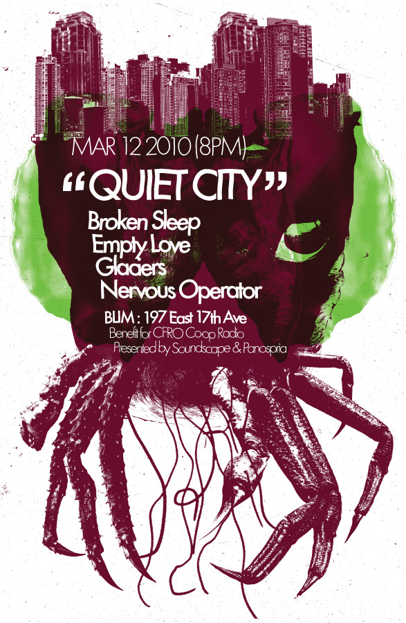 Quiet City: Broken Sleep, Empty Love, Glaciers, Nervous Operator @ Blim Mar 12 2010 - May 5th @ Blim
