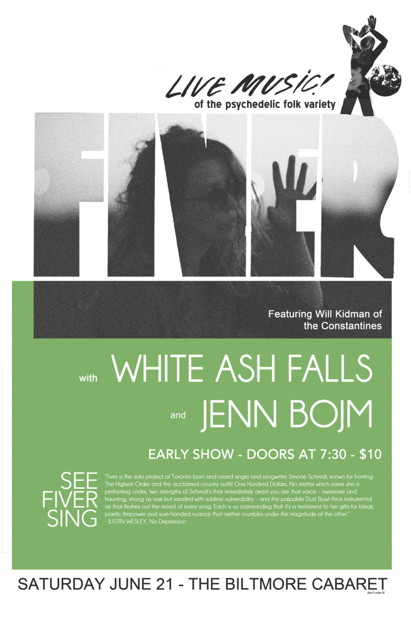 Fiver 1978, White Ash Falls, Jenn Bojm @ The Biltmore Cabaret Jun 21 2014 - May 7th @ The Biltmore Cabaret