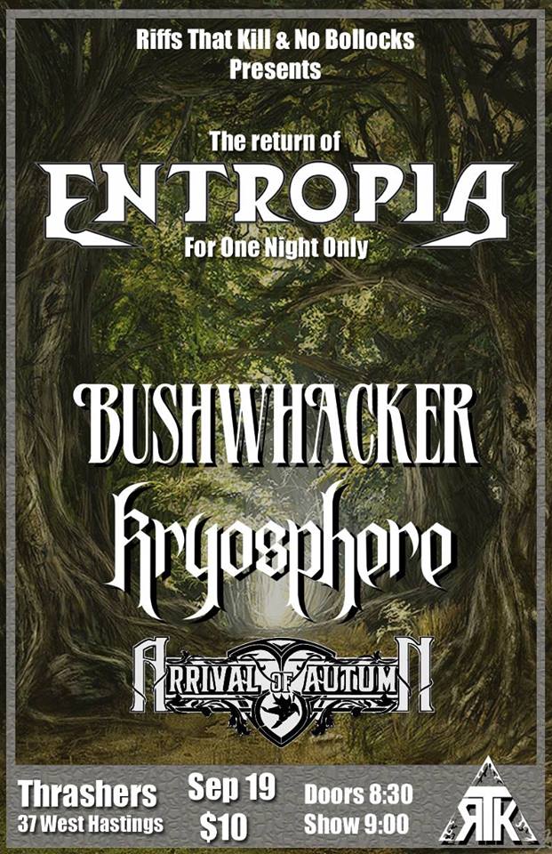 Entropia, Bushwhacker, KRYOSPHERE, ARRIVAL OF AUTUMN @ Funky Winker Beans Sep 19 2014 - May 14th @ Funky Winker Beans