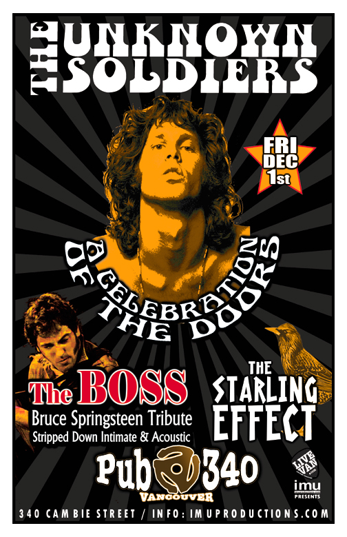 The Doors & Bruce Springsteen tributes: The Unknown Soldiers, BOSS , The Starling Effect @ Pub 340 Dec 1 2017 - May 20th @ Pub 340