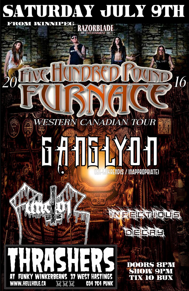 TOURING METAL~~: FIVE HUNDRED POUND FURNACE, GANGLYON, Functor , Infectious Decay @ Funky Winker Beans Jul 9 2016 - May 5th @ Funky Winker Beans