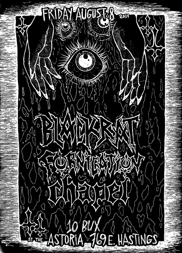 Black Rat, Fornication, Chapel @ The Astoria  Aug 8 2014 - May 7th @ The Astoria 