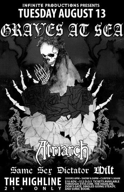 Graves at Sea, Atriarch, Same Sex Dictator, Wilt @ Highline Aug 13 2013 - May 7th @ Highline