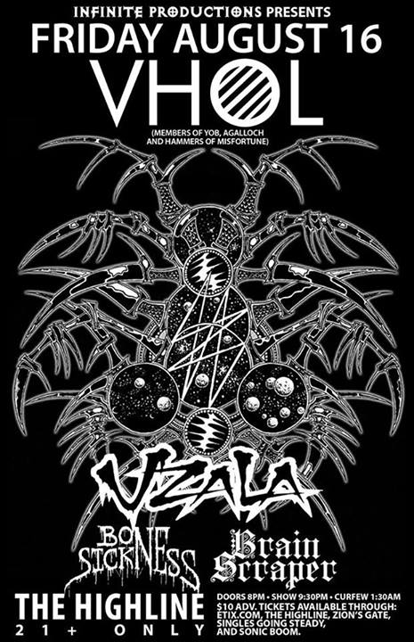 VH&Ouml;L, Uzala, Bone Sickness, Brain Scraper @ Highline Aug 16 2013 - May 7th @ Highline