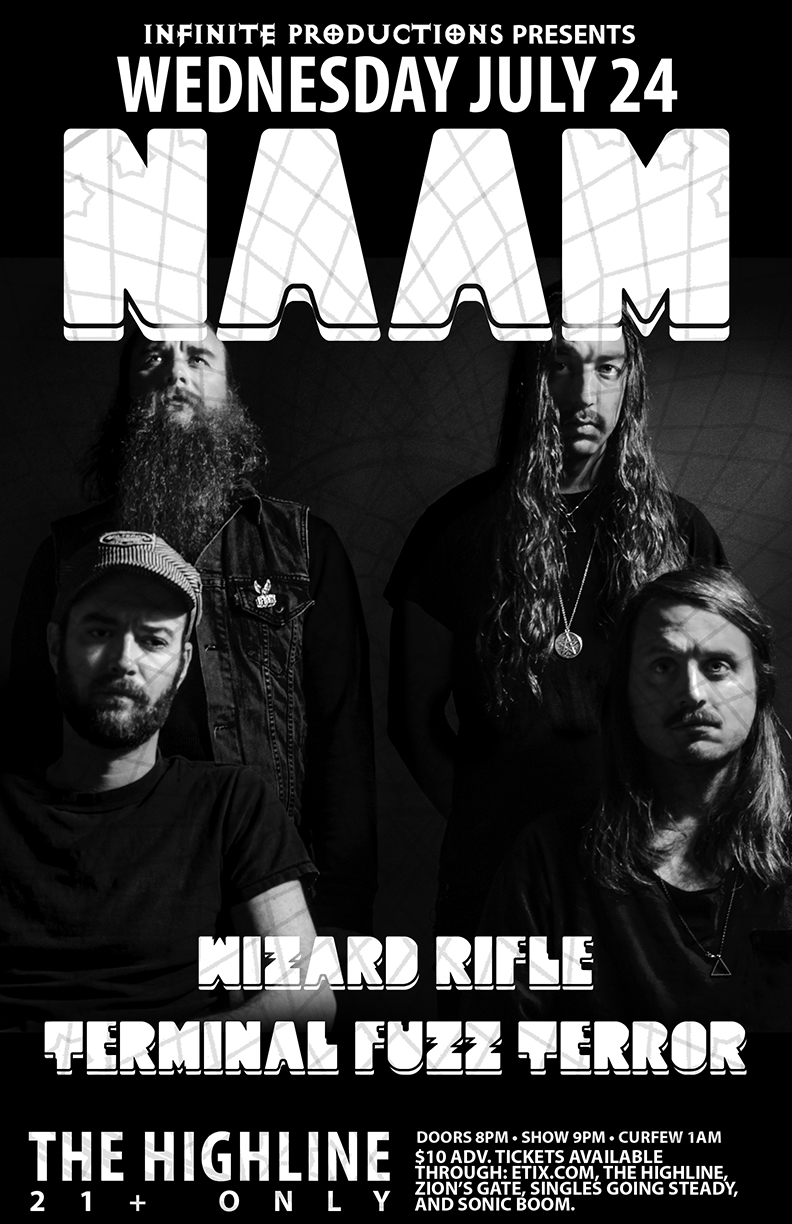 Naam, Wizard Rifle, Terminal Fuzz Terror @ Highline Jul 24 2013 - May 7th @ Highline