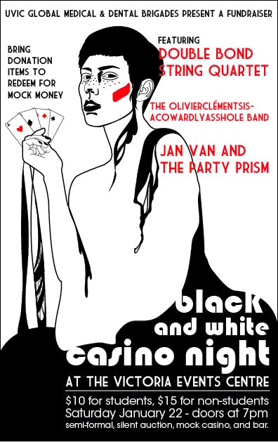 Black and White Casino Night: Double Bond String Quartet, The Olivierisacowardlyasshole Band, Jan Van and the Party Prism @ Victoria Event Centre Jan 22 2011 - Jun 12th @ Victoria Event Centre