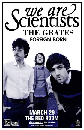 We Are Scientists, The Grates, Foreign Born @ The Red Room Mar 29 2006 - May 6th @ The Red Room