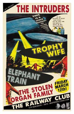 The Intruders, Trophy Wife, Elephant Train, The STOLEN ORGAN FAMILY @ Railway Club Mar 12 2010 - May 7th @ Railway Club