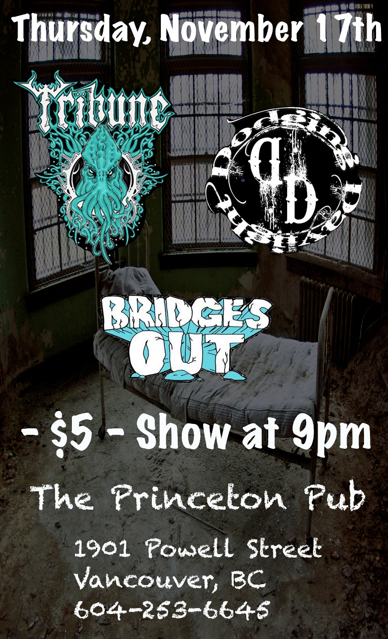 Tribune, Bridges Out, Dodging Daylight @ Princeton Pub Nov 17 2011 - May 5th @ Princeton Pub