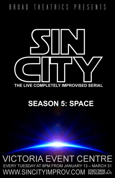 Sin City: Completely Improvised Serial staring:: Kirsten Van Ritzen, AMANDA LISMAN, Morgan Cranny, Wes Borg, Robert Conway, Amy Culliford, Christine Upright, Katt Campbell, Bill Nance, Charlie dePape, Ian Ferguson (Director), Alexander Brendan Ferguson @ Victoria Event Centre Mar 31 2015 - Jun 7th @ Victoria Event Centre
