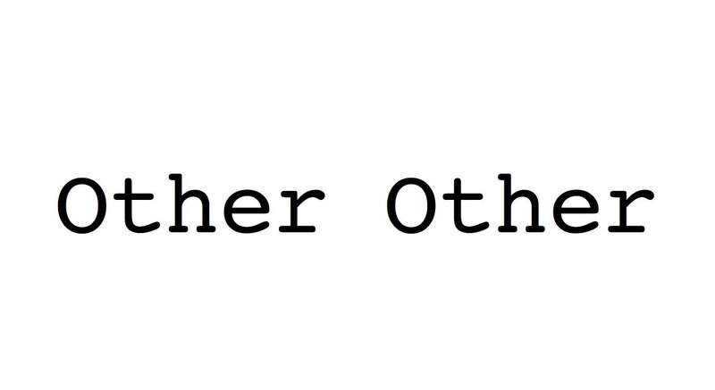 Other Other @ Guilt & Co. Oct 19 2018 - May 6th @ Guilt & Co.