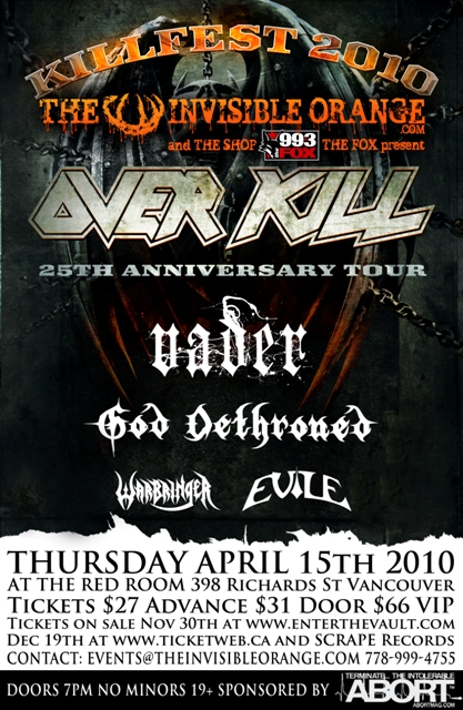 Overkill 25th Anniversary Tour: Overkill, Vader, God Dethroned, Warbringer, Evile @ The Red Room Apr 15 2010 - May 8th @ The Red Room