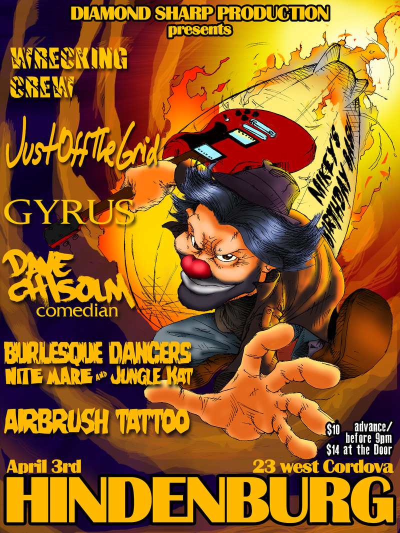 Easter Rock Out: Wreckin Crew, Just Off The Grid, GYRUS, Burlesque Dancers, Comedian @ The Hindenburg Apr 3 2015 - May 6th @ The Hindenburg