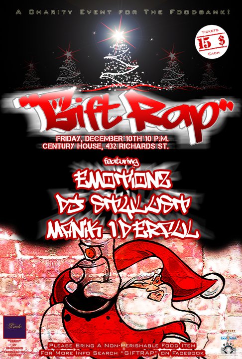 Gift Rap: Manik 1derful, EMOTIONZ, Dj Stylust @ Century House - 2nd Floor - Dec 10, 2010