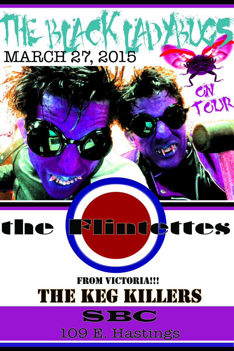 PUNK ROCK MAYHAMMMM: The Black Ladybugs, The Flintettes  , The Keg Killers @ SBC Restaurant Mar 27 2015 - May 10th @ SBC Restaurant